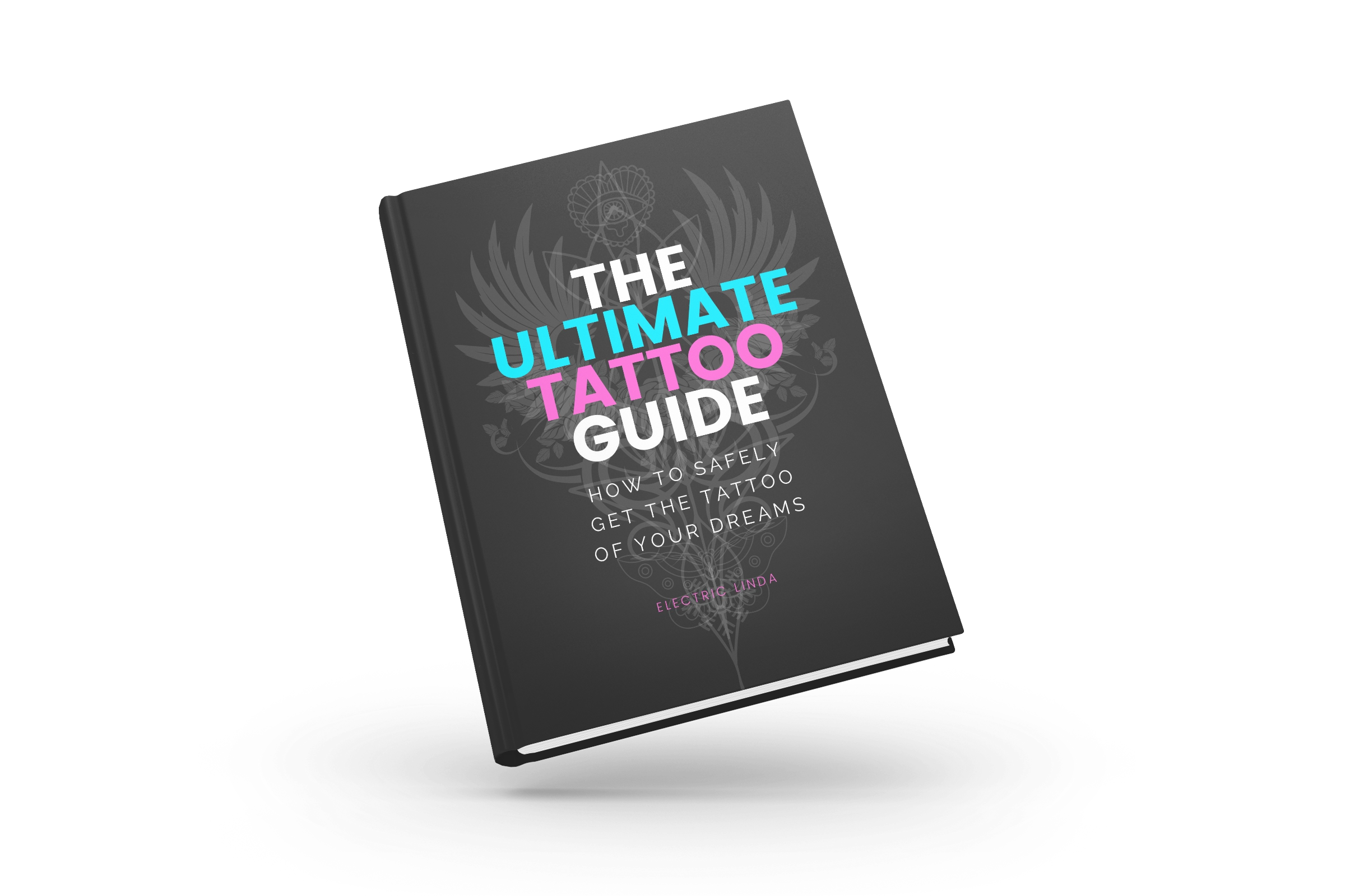 The Ultimate Tattoo Guide - Electric Linda